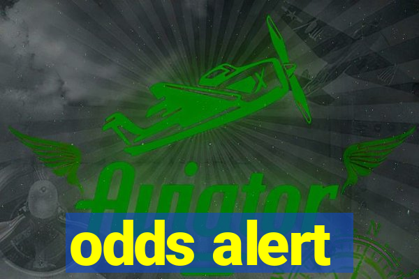 odds alert